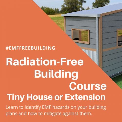 EMF Radiation-Free Building Course for Tiny House and Extensions